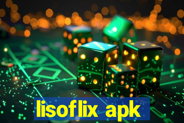 lisoflix apk